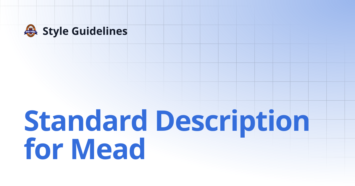 Standard Description for Mead | Style Guidelines