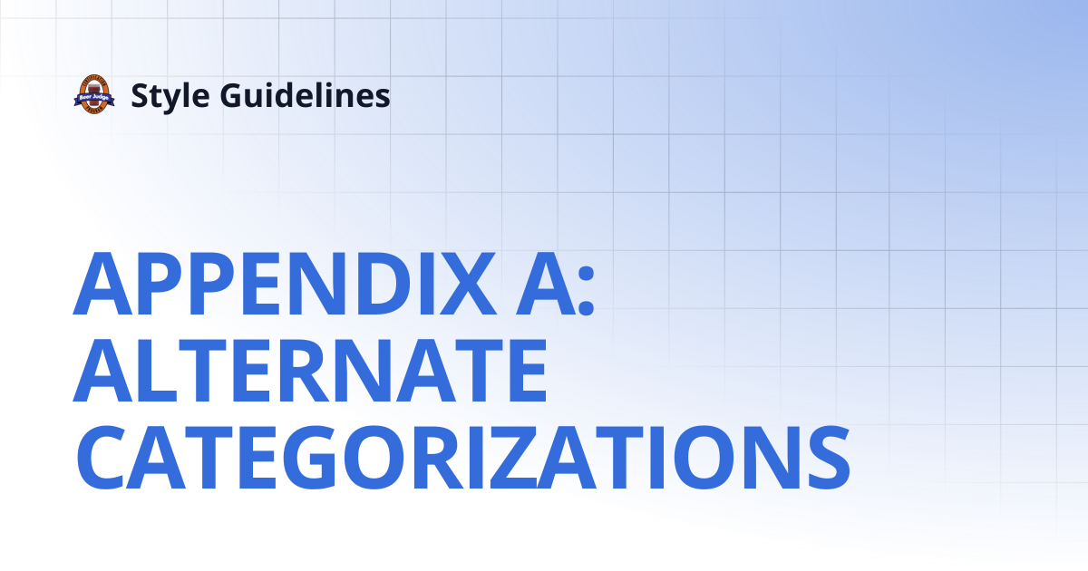 APPENDIX A: ALTERNATE CATEGORIZATIONS | Style Guidelines